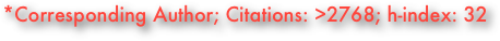 Corresponding Author; Citations: >2768; h-index: 32