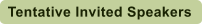 Tentative Invited Speakers