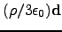 $(\rho/3\epsilon_0)\mathbf{d}$