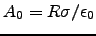 $A_0 = R\sigma/\epsilon_0$