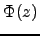 $\displaystyle \Phi(z)$