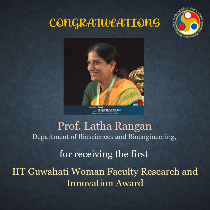 Congratulations to Prof. Latha Rangan for receiving the first IIT Guwahati Woman Faculty Research and Innovation Award