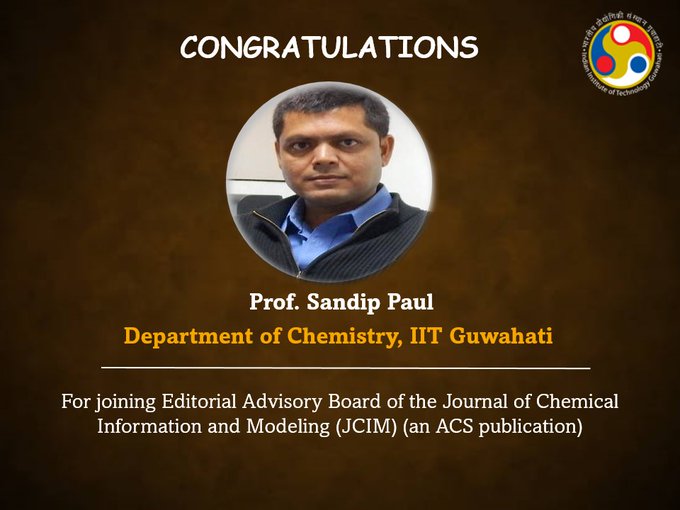 Congratulations to Prof. Sandip Paul who has joined as an Editorial Advisory Board member of the Journal of Chemical Information and Modeling (JCIM) (an ACS publication).
